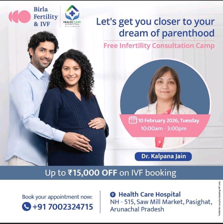 Bringing Advanced Fertility Care Closer to Home at Health Care Hospital, Pasighat